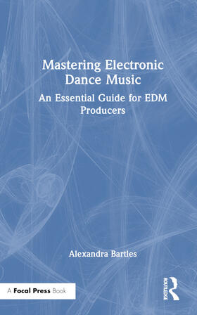 Mastering Electronic Dance Music