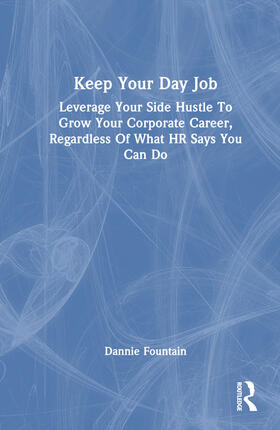 Fountain, D: Keep Your Day Job