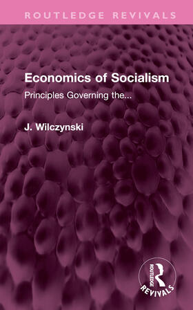 Wilczynski, J: Economics of Socialism
