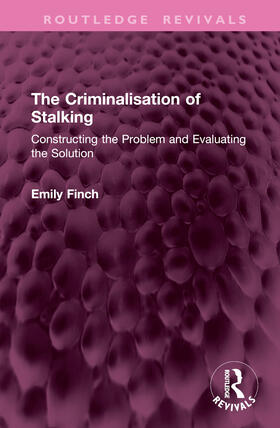 The Criminalisation of Stalking