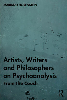 Artists, Writers and Philosophers on Psychoanalysis