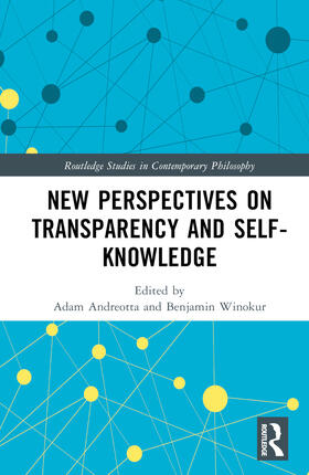 New Perspectives on Transparency and Self-Knowledge