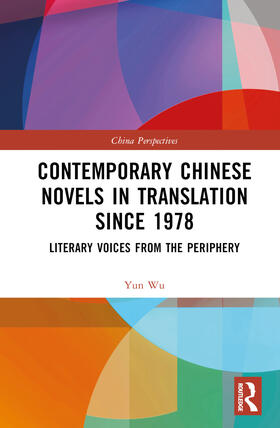 Contemporary Chinese Novels in Translation since 1978