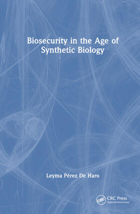 Biosecurity in the Age of Synthetic Biology