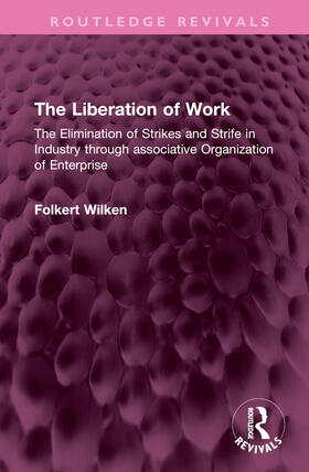 Wilken, F: Liberation of Work