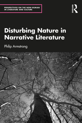 Disturbing Nature in Narrative Literature