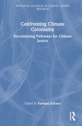 Confronting Climate Coloniality