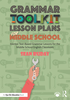 Grammar Toolkit Lesson Plans for Middle School