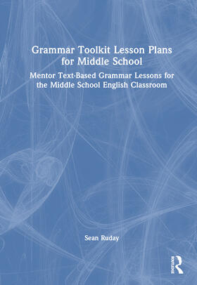 Grammar Toolkit Lesson Plans for Middle School