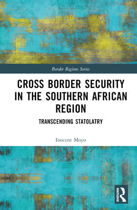 Cross Border Security in the Southern African Region