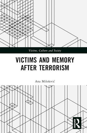 Milosevic, A: Victims and Memory After Terrorism