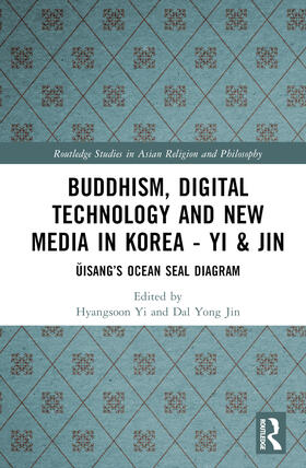 Buddhism, Digital Technology and New Media in Korea