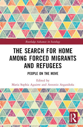 The Search for Home among Forced Migrants and Refugees