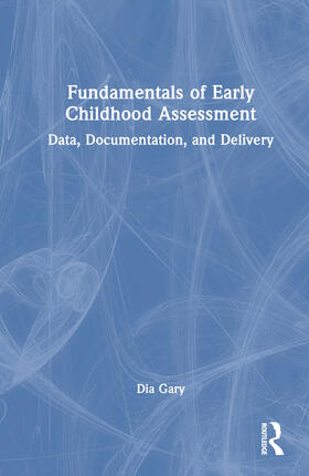 Fundamentals of Early Childhood Assessment