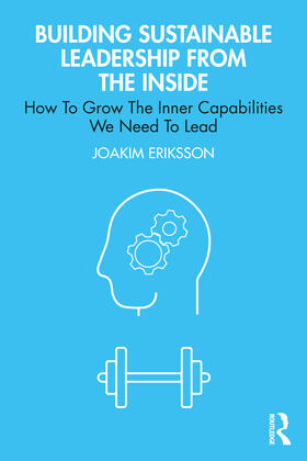 Building Sustainable Leadership from the Inside