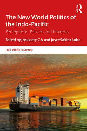 The New World Politics of the Indo-Pacific