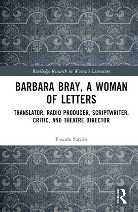 Barbara Bray, A Woman of Letters
