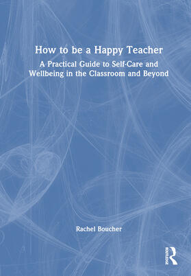 How to be a Happy Teacher