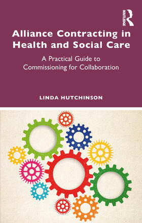 Alliance Contracting in Health and Social Care
