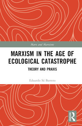 Marxism in the Age of Ecological Catastrophe