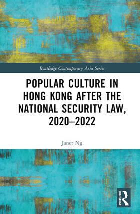 Popular Culture in Hong Kong After the National Security Law, 2020-2022