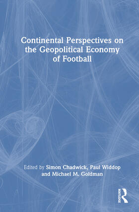 Continental Perspectives on the Geopolitical Economy of Football