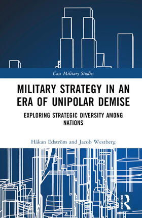 Military Strategy in an Era of Unipolar Demise
