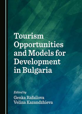 Tourism Opportunities and Models for Development in Bulgaria