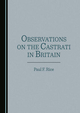 Observations on the Castrati in Britain
