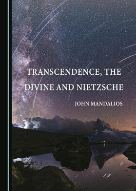 Transcendence, the Divine and Nietzsche