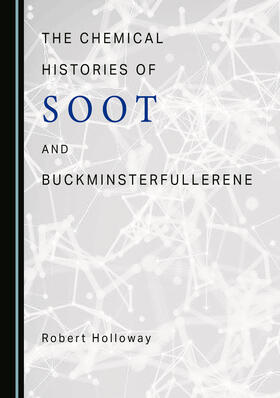 The Chemical Histories of Soot and Buckminsterfullerene