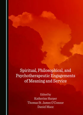 Spiritual, Philosophical, and Psychotherapeutic Engagements of Meaning and Service