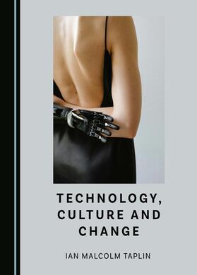 Technology, Culture and Change