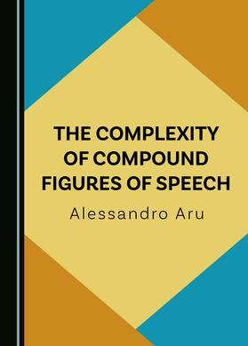 The Complexity of Compound Figures of Speech