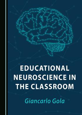 Educational Neuroscience in the Classroom