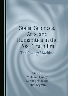 Social Sciences, Arts, and Humanities in the Post-Truth Era