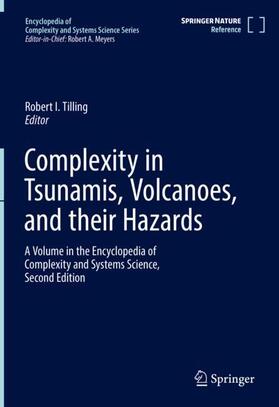 Complexity in Tsunamis, Volcanoes, and their Hazards