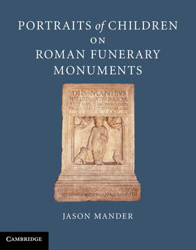 Portraits of Children on Roman Funerary Monuments