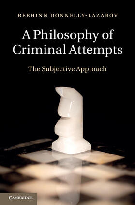 A Philosophy of Criminal Attempts