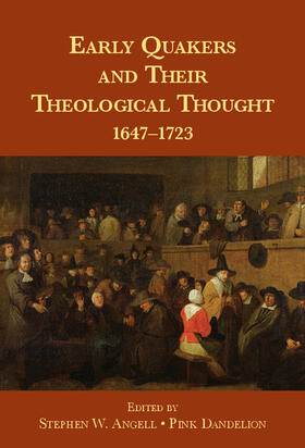 Early Quakers and Their Theological Thought