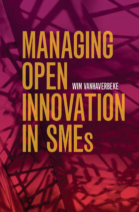 Managing Open Innovation in SMEs