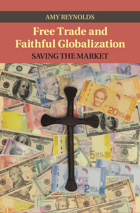 Free Trade and Faithful Globalization