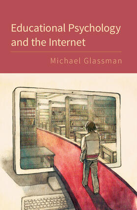 Educational Psychology and the Internet