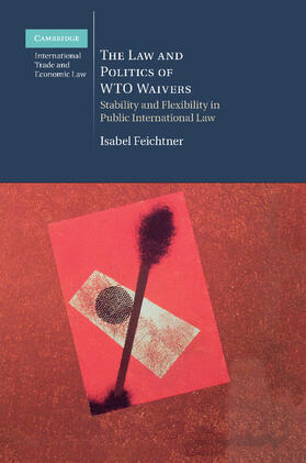The Law and Politics of Wto Waivers