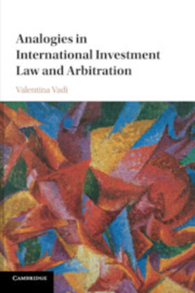 Analogies in International Investment Law and Arbitration