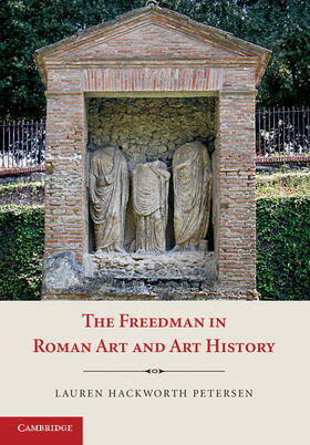 The Freedman in Roman Art and History