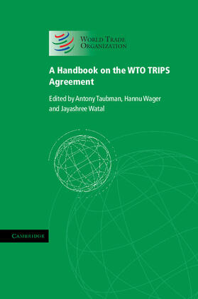 A Handbook on the WTO TRIPS Agreement