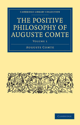 The Positive Philosophy of Auguste Comte 2 Volume Set