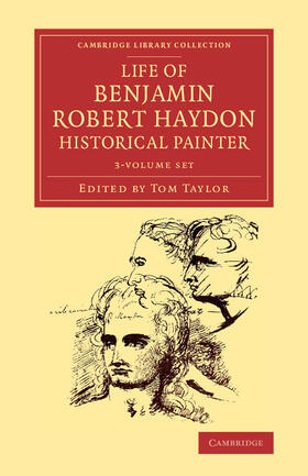 Life of Benjamin Robert Haydon, Historical Painter 3 Volume Set