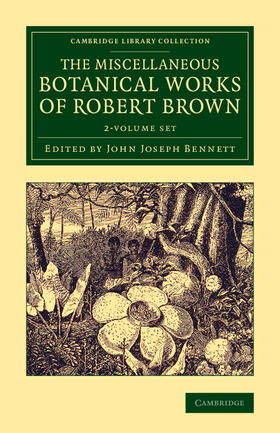 The Miscellaneous Botanical Works of Robert Brown - 2 Volume Set